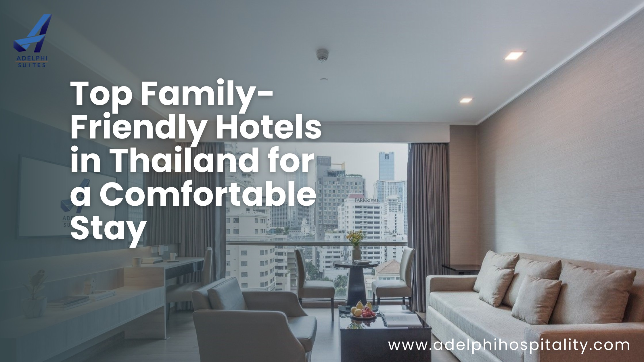 Top Family-Friendly Hotels in Thailand for a Comfortable Stay