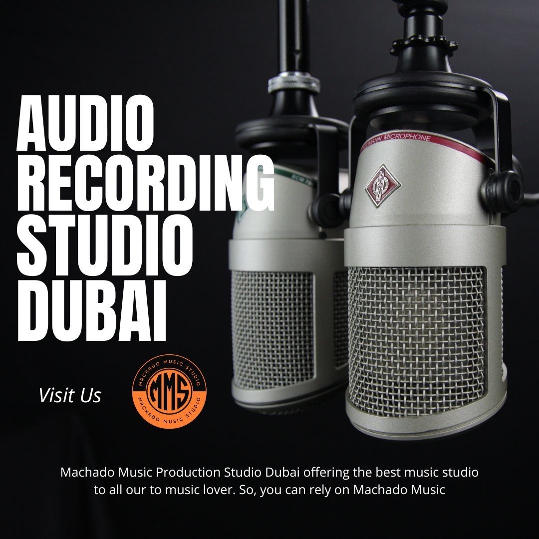 Audio recording & Songs production studio in Dubai | Machado Music