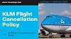  Easy way to know KLM Flight Cancellation Policy