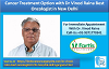 Cancer Treatment Option with Dr Vinod Raina Best Oncologist in New Delhi