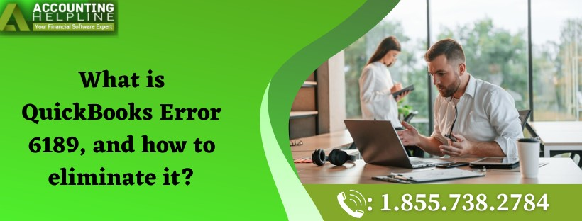 How to eliminate Getting QuickBooks Error 6189 And 816