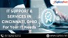 IT Support & Services in Cincinnati, Ohio, For Your IT Needs