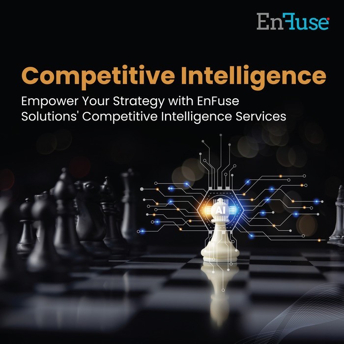 Empower Your Strategy with EnFuse's Competitive Intelligence Services
