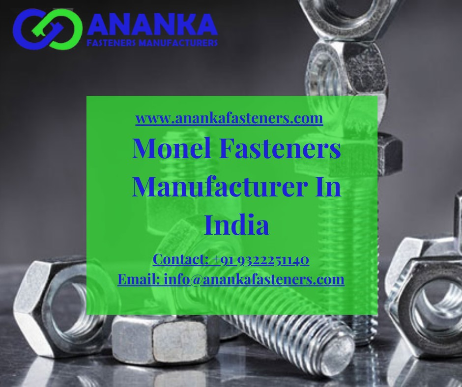 Monel Fasteners Manufacturer In India