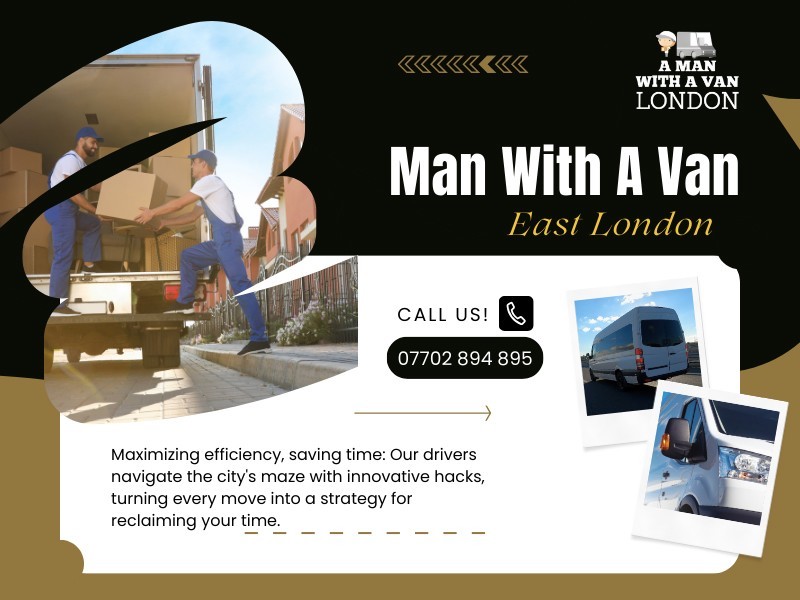 Man With A Van East London