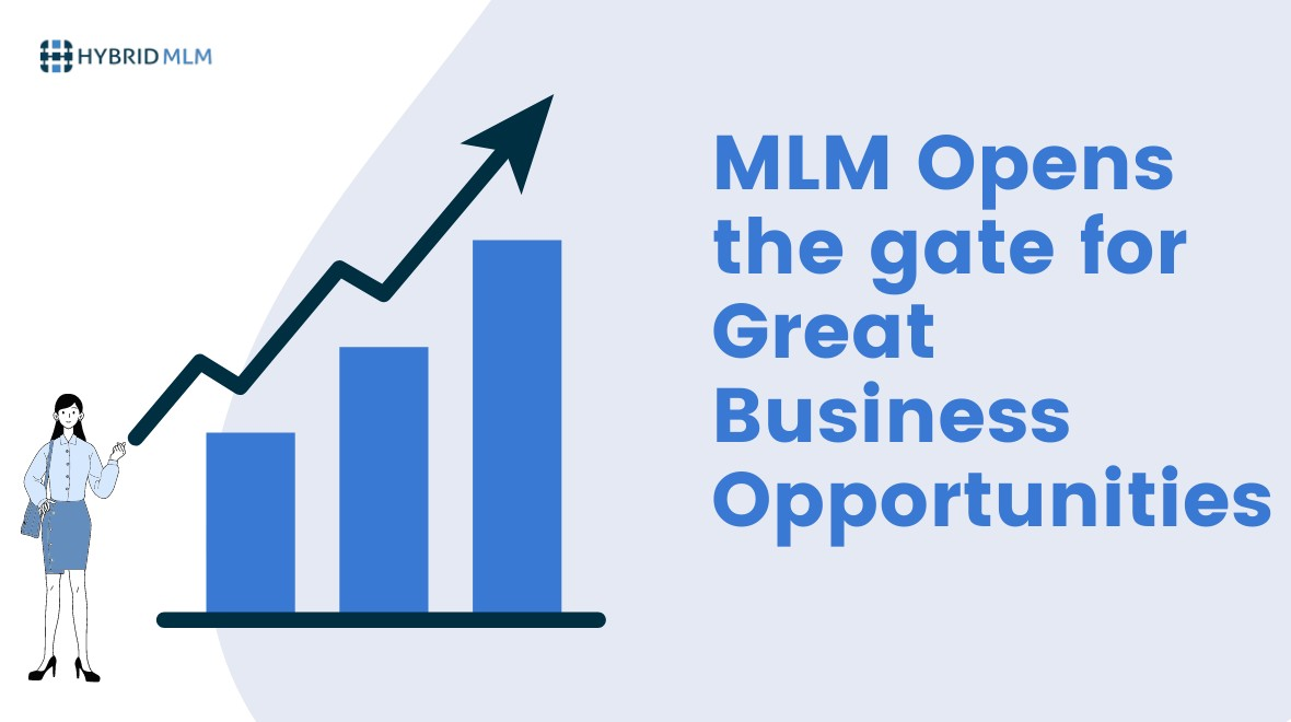 MLM Opens the gate for Great Business Opportunities