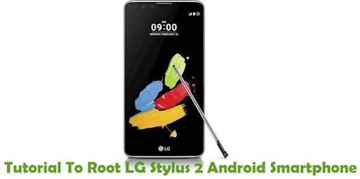 How To Root LG Stylus 2 Android Smartphone Using Kingroot