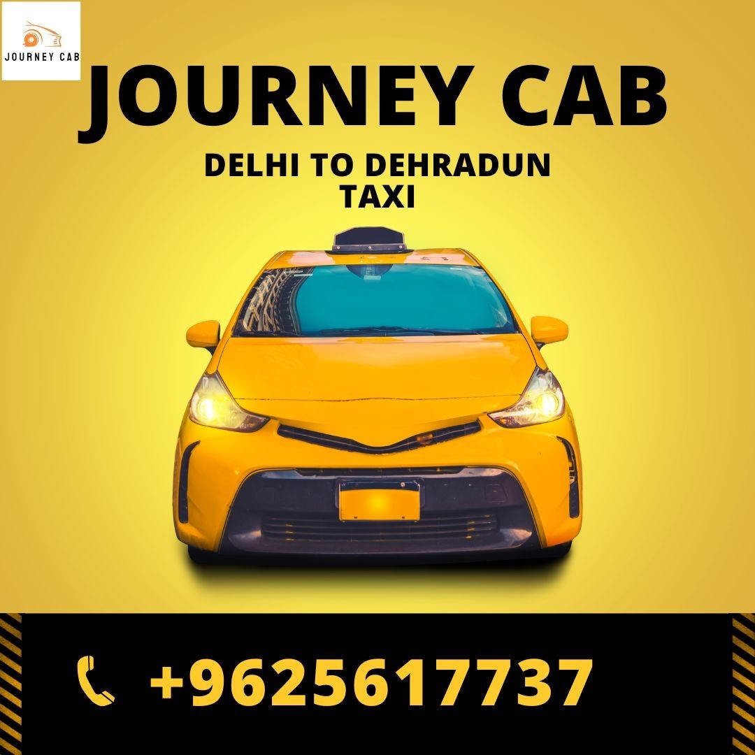 Best Delhi to Dehradun Taxi Services