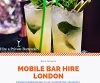 Mobile Bar Hire London- Create A Stress Free Event