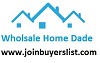 Wholesale Homes and House in Dade