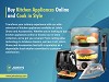 Buy Kitchen Appliances Online and Cook in Style