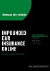 Impounded Car Insurance Online| Release My Vehicle