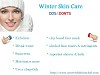 Winter Skin Care Do's and Don'ts