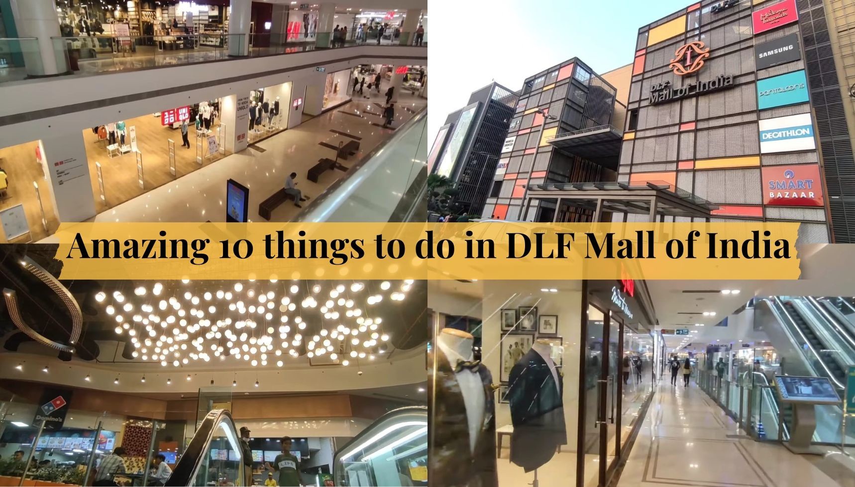 Discovering Delights: 10 Amazing Things to Do in DLF Mall of India