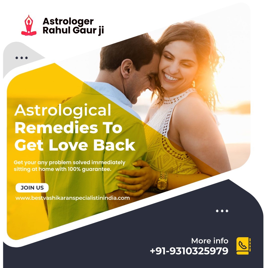 ASTROLOGICAL REMEDIES TO GET LOVE BACK