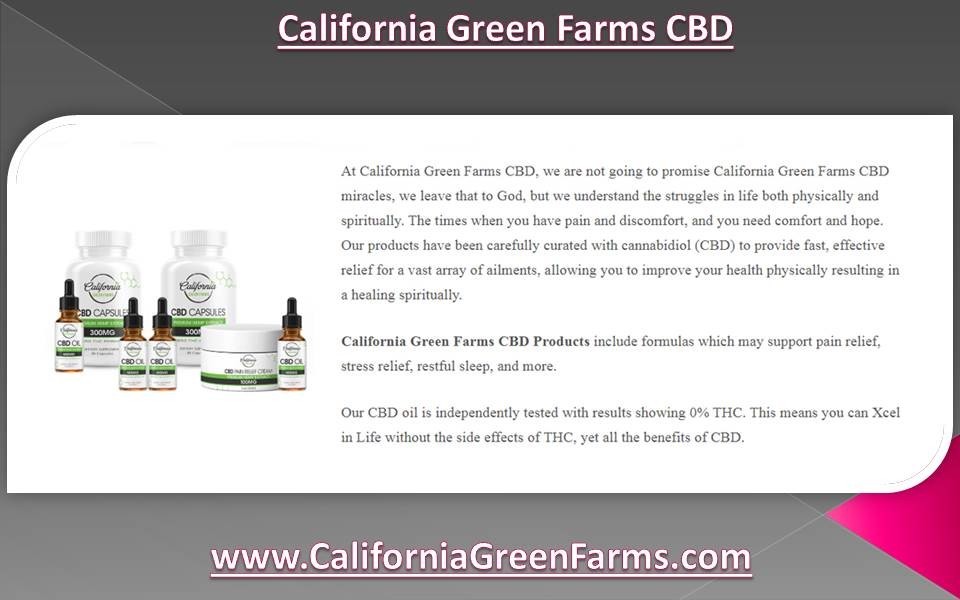 California Green Farms CBD Products ! 5600 NW 72nd AVE #669454, Miami, Florida 33166