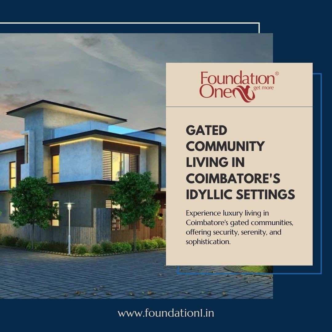 Live in Luxury: Top Gated Communities in Coimbatore