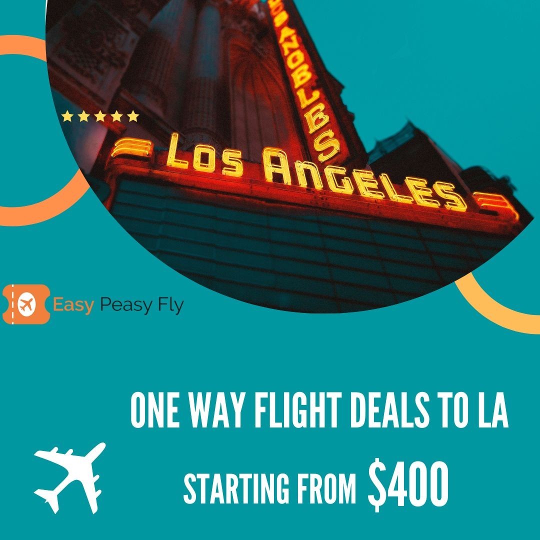 Easy Peasy Fly| Book One Way Flight To LA