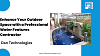 Enhance Your Outdoor Space with a Professional Water Features Contractor - Dan Technologies