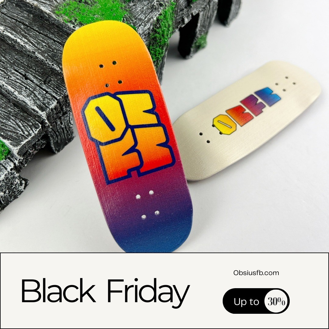 Obsius Premium Fingerboard Black Friday & Cyber Monday Deals | Up to 30% Off!