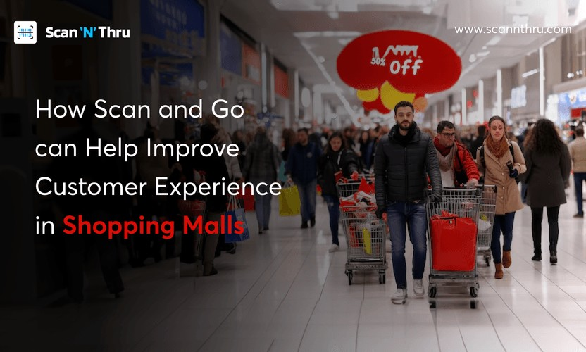 Improve Customer Experience in Shopping Malls With Scan & Go