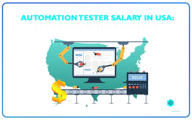 Software Tester Salary in USA: A Glance at Numbers
