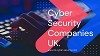 Cyber Security Companies UK