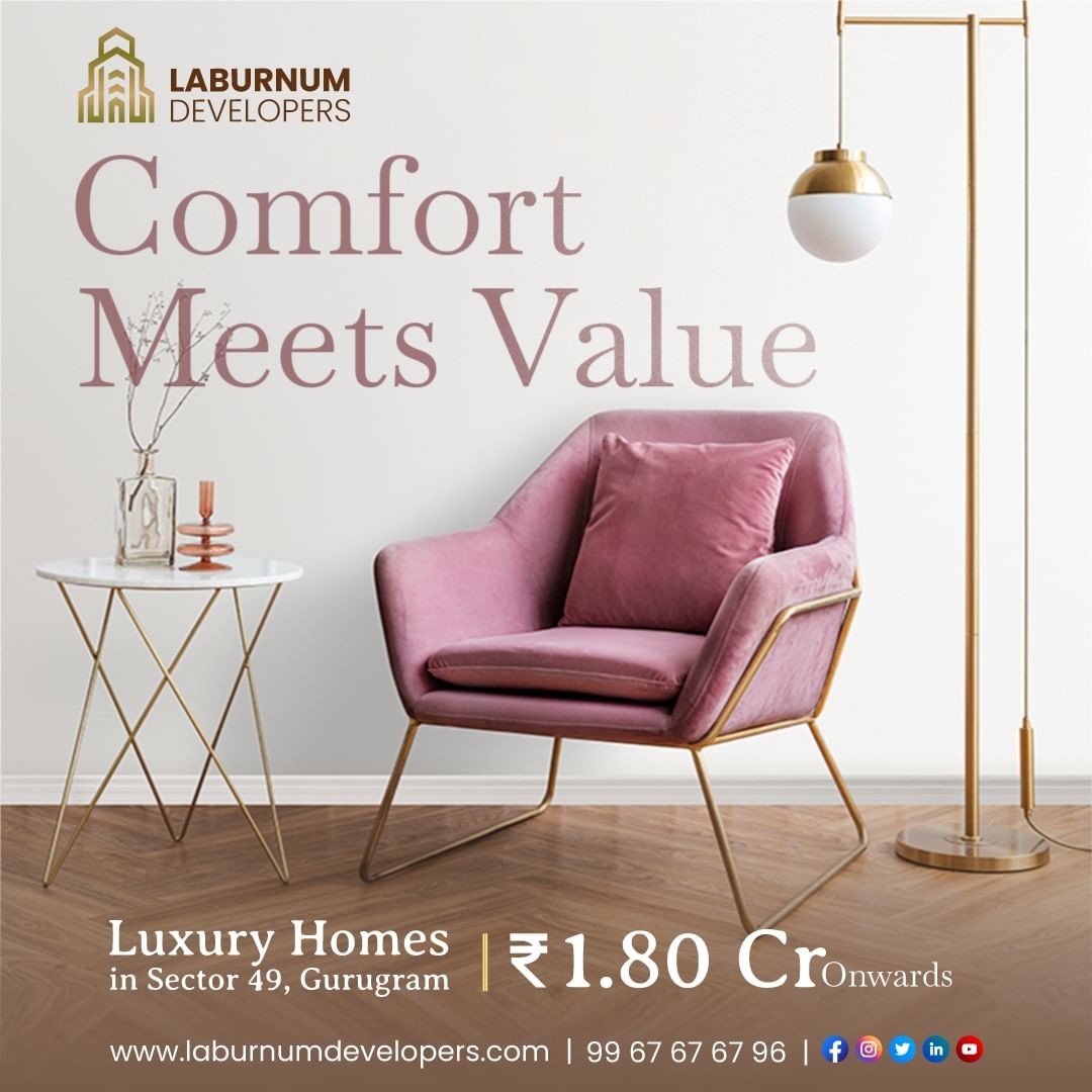 Ultra-luxurious builder floors at Sector 49 With Laburnum Developers