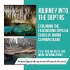 Journey into the Depths: Exploring the Fascinating Crystal Caves of Grand Cayman Island