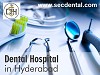 Dental hospital in Hyderabad