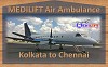 Medilift Provides Air Ambulance Kolkata to Chennai with Full ICU Setup