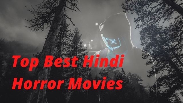 Best Hindi Horror Movies 2020 On YouTube Of All Time