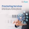 Streamline Your Testing Process with EnFuse's Proctoring Services