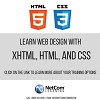 Learn Web Design with XHTML, HTML and. CSS. 