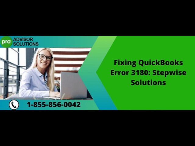 Step-by-Step Fix for QuickBooks Desktop Error 3180