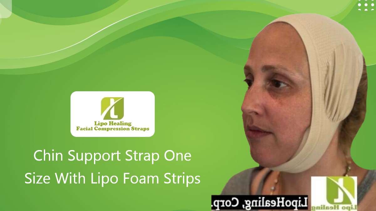 Chin Support Strap ONE SIZE with Lipo Foam Strips