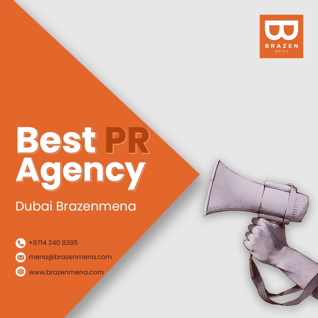 Brazen PR Dubai | PR Agency Dubai, UAE