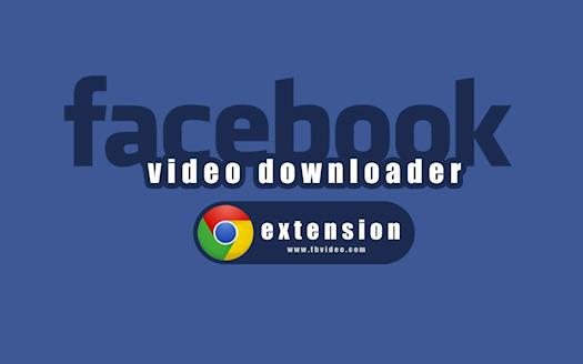 Facebook video downloader xhrome extension
