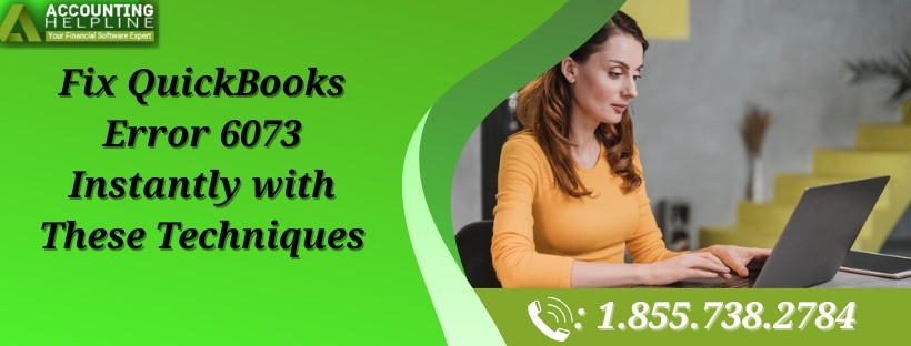 Complete Guide to Fixing QuickBooks Error 6073