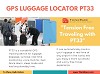 PT33 Luggage GPS Locator – Never lose your luggage again