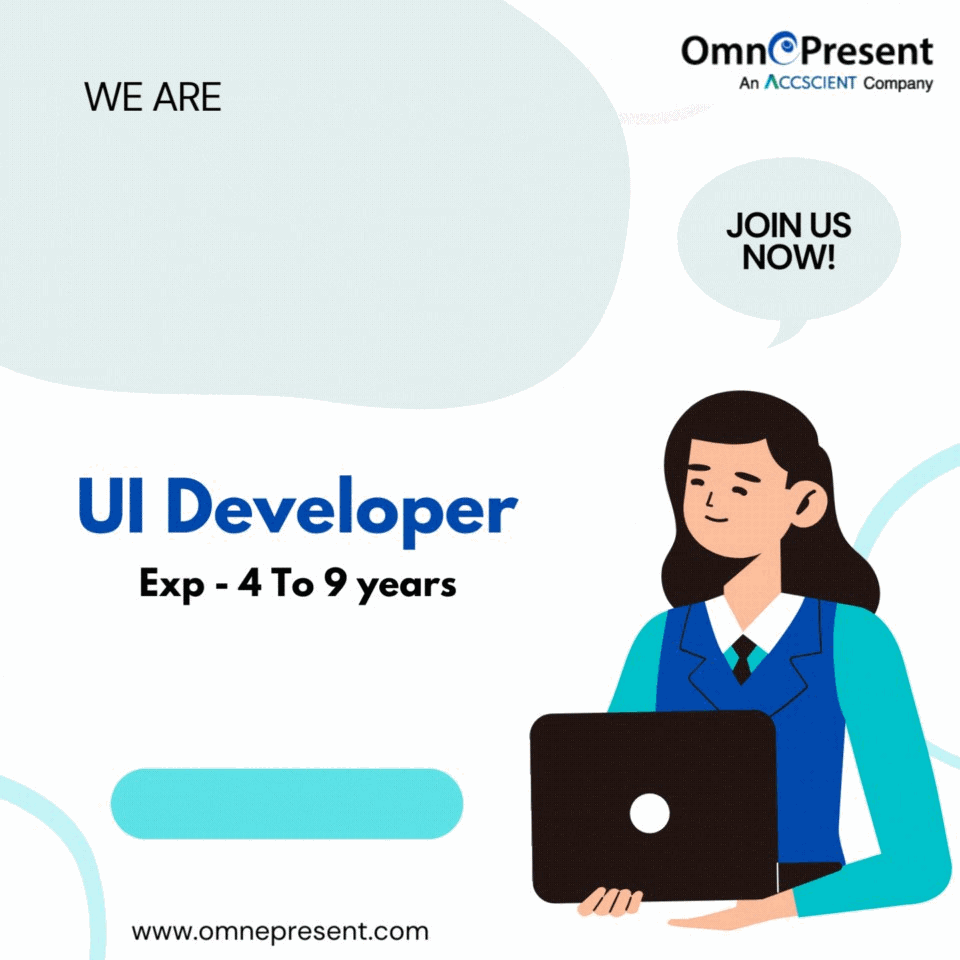 Looking For Experienced / Senior UI Developer | OmnePresent