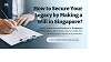 What You Need to Know about Making a Will in Singapore?