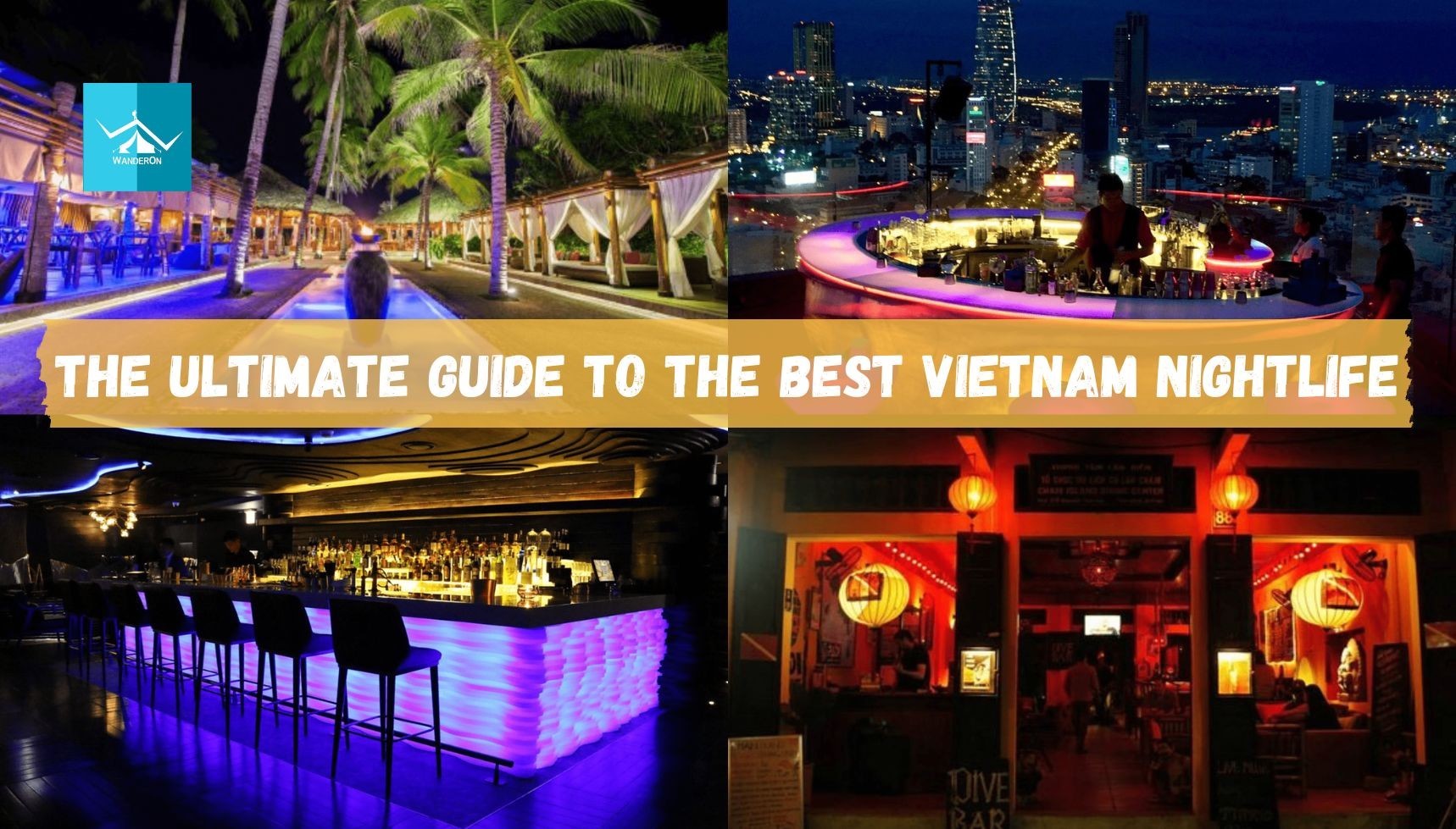 Exploring Vietnam's Vibrant Nightlife: The Ultimate Guide