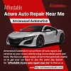 Affordable Acura Auto Repair Near Me - Arrowwood Automotive