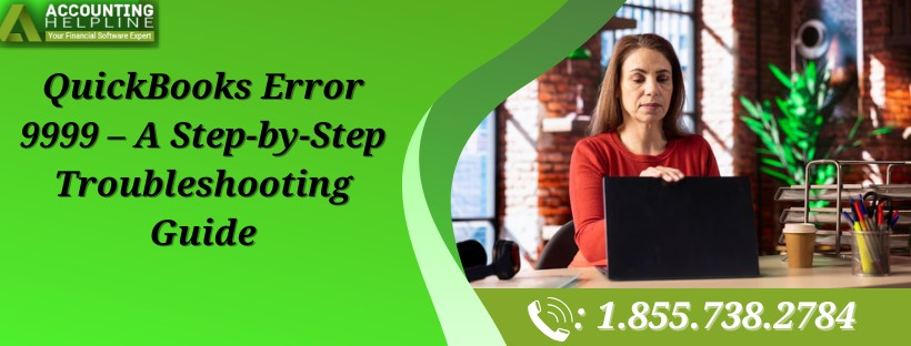 How to tackle QuickBooks Error 9999