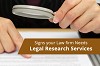 Signs you need Legal Research Services for your Law Firm