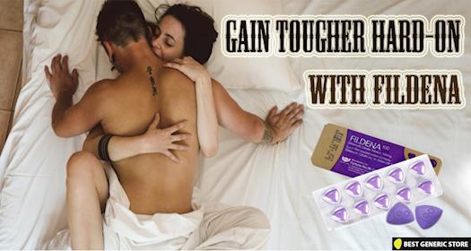 GAIN TOUGHER HARD-ON WITH FILDENA ERECTION PILL