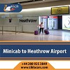 Heathrow Airport Taxi/Minicab- Travelling In London in Cheap