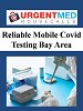 Reliable Mobile Covid Testing Bay Area