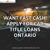 Want fast Cash! Apply Now for Car Title Loans Ontario